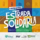 A Campanha “Estrada Solidária” da PRF está na reta final