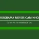 Aberta seleção de bolsistas do Programa Novos Caminhos